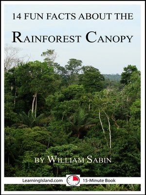 cover image of 14 Fun Facts About the Rainforest Canopy